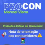 Procon emite Nota de Orientação aos consumidores: