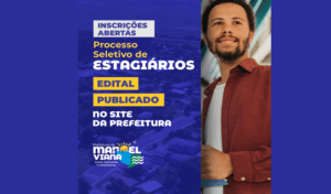 Prefeitura de Manoel Viana abre inscrições e provas online para Processo Seletivo de Estagiários